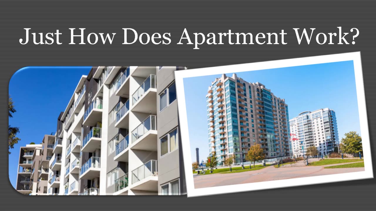 How Performs Apartment Work?