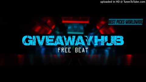 BEST PICK - GIVEAWAY HUB | FREE BEAT | ROYALTY-FREE