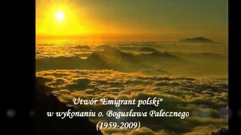 Emigrant polski - o. Bogusław Paleczny