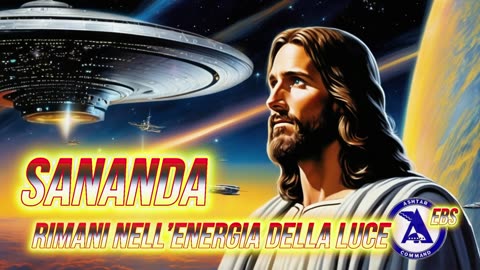 New 12/08/2024 Sananda. Rimani nell’Energia della Luce.