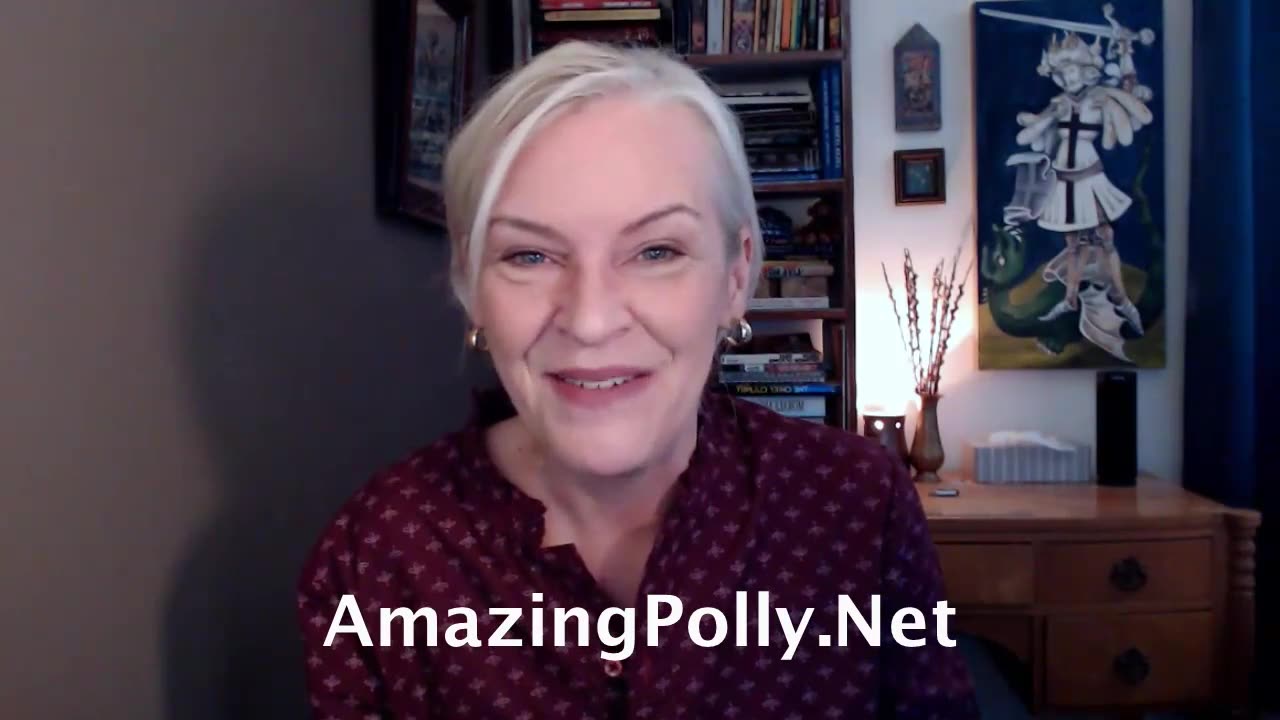AMAZING POLLY...BE AWARE OF AWOKE