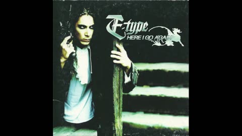 E-Type - Here I go again