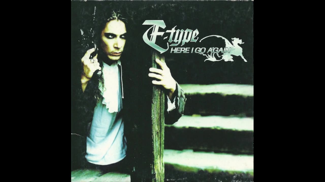 E-Type - Here I go again