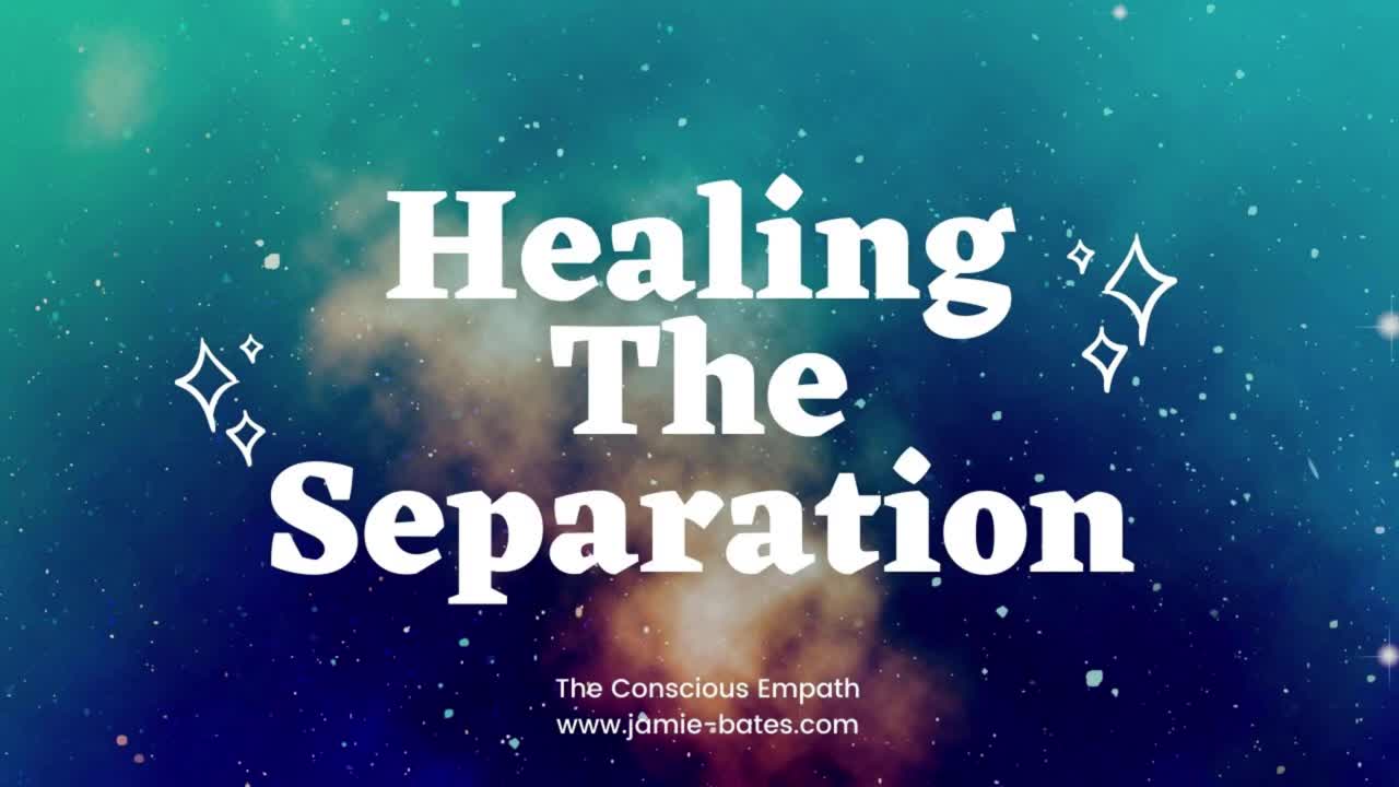 Healing The Separation