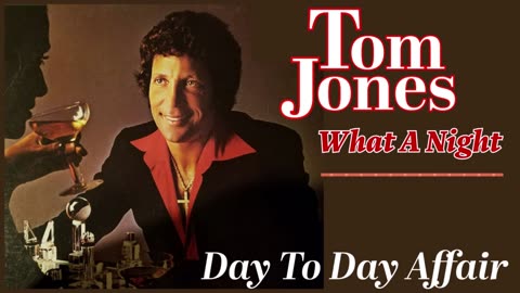 Tom Jones - Day To Day Affair (What A Night - 1978)