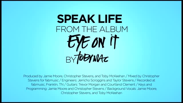 TobyMac - Speak Life (Lyrics)