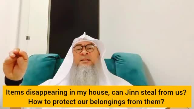 Items disappearing in house, can Jinn steal? How to protect our belongings from jinn Assim al hakeem