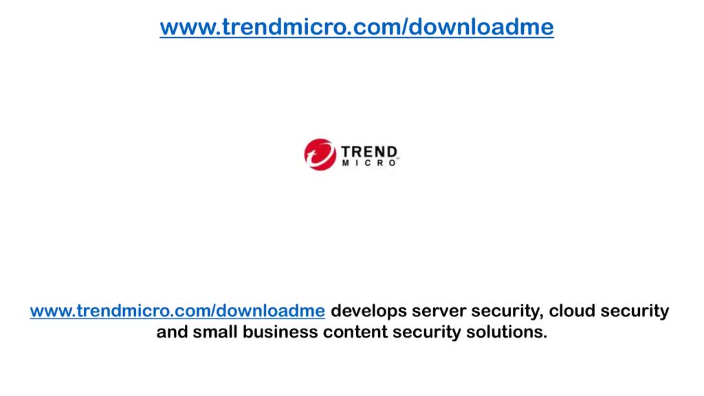 www.trendmicro.com/downloadme (45)