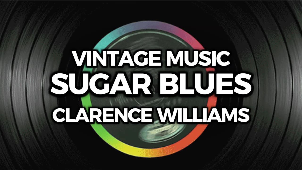 Clarence Williams - Sugar Blues (Vintage Music)