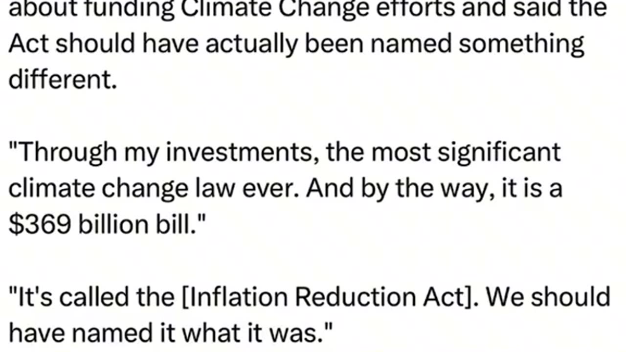 Joe Biden - admits that the "Inflation Reduction Act" was not about inflation