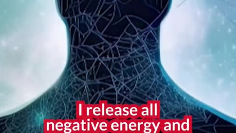 Releasing all negative energy