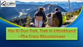 Har Ki Dun Trek, Trek in Uttrakhand -The Crazy Mountaineer