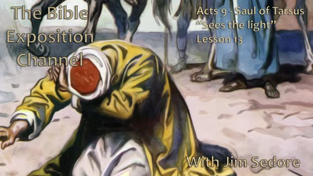 Acts 9 - Saul of Tarsus Sees the light" Lesson 13