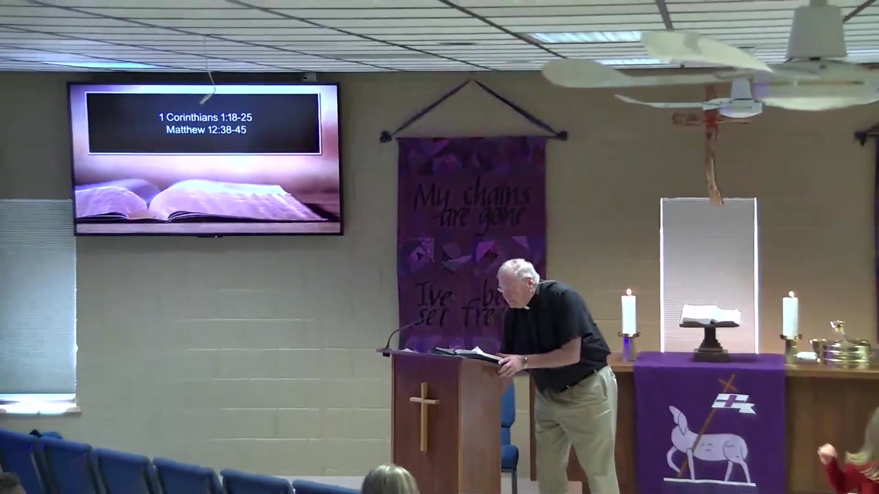 February 25, 2024 Sermon at Lamb of God - Matthew 12:38-45