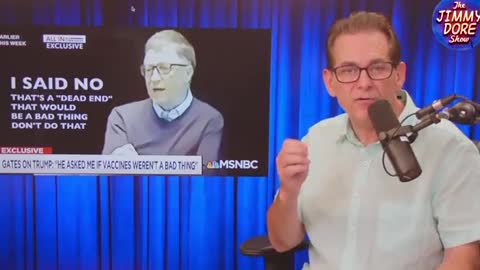 Jimmy Dore tears Bill Gates up