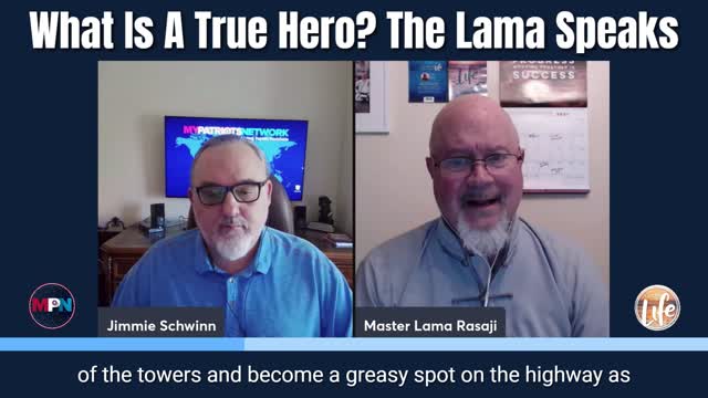 What Is A True Hero? The Lama Speaks