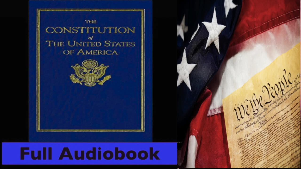 The United States Constitution - Full Audio