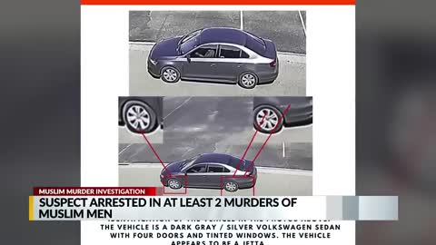 Suspect arrested in at least two murders of Muslim men