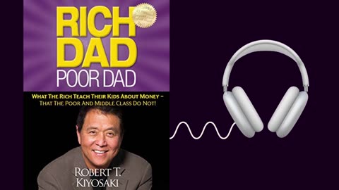 RICH DAD POOR DAD (AUDIOBOOK)CHAPTER-7