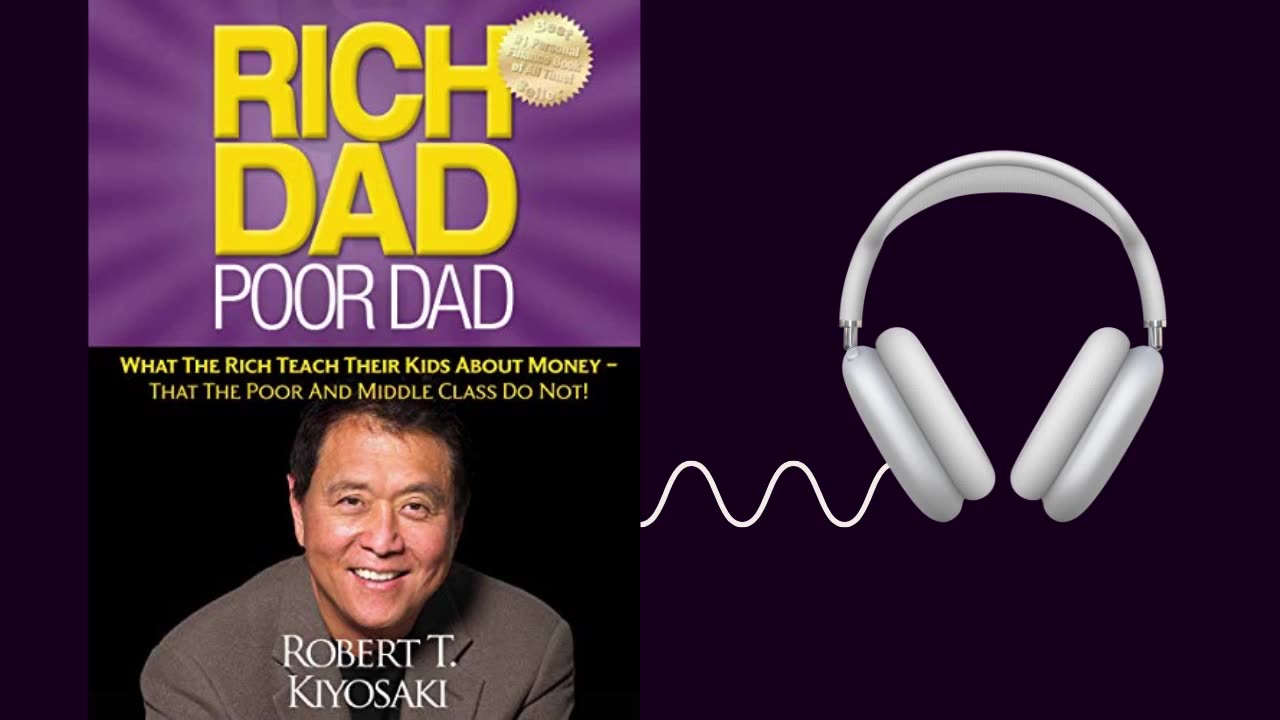 RICH DAD POOR DAD (AUDIOBOOK)CHAPTER-7