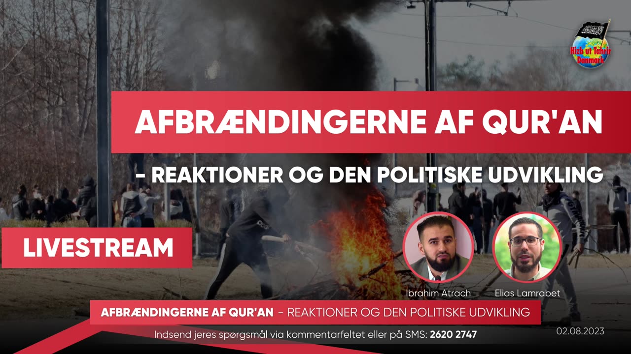 Livediskussison: AFBRÆNDINGERNE AF QUR’AN – Reaktioner og den politiske udvikling