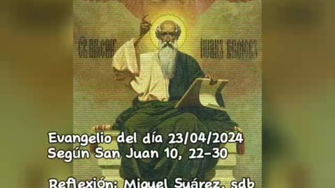 Evangelio del día 23/04/2024 según San Juan 10, 22-30 - Pbro. Miguel Suárez, sdb