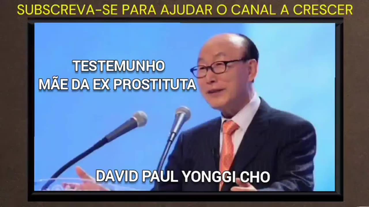 De PROSTITUTA para EVANGELISTA - David Paul Yonggi Cho - TESTEMUNHO DUBLADO (480p)