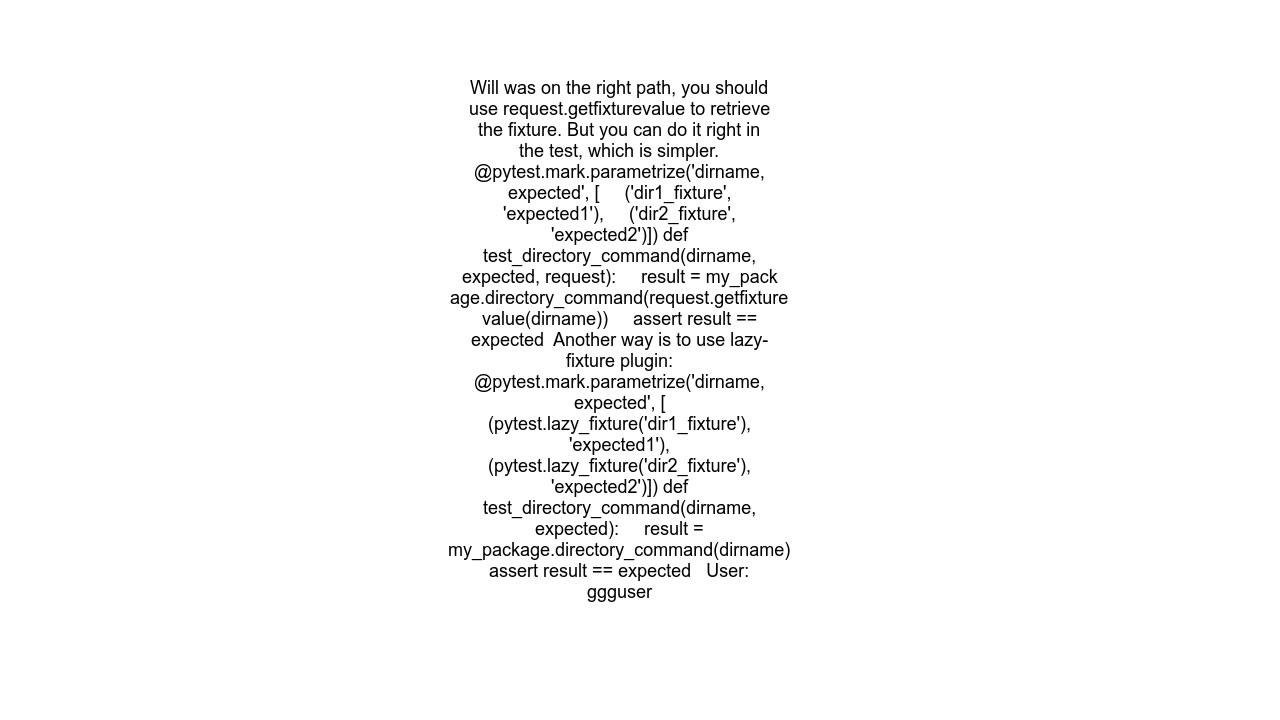 pytest using fixtures as arguments in parametrize