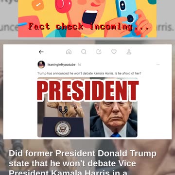 Fact Check: Trump Did NOT Announce He Won't Debate Kamala Harris As Of July 23, 2024