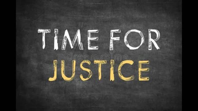 Time for JUSTICE