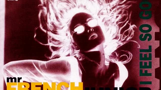 Mr French Junior - I Feel So Good