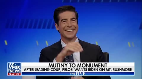 Jesse Watters: Pelosi thinks Biden should be carved into Mount Rushmore?