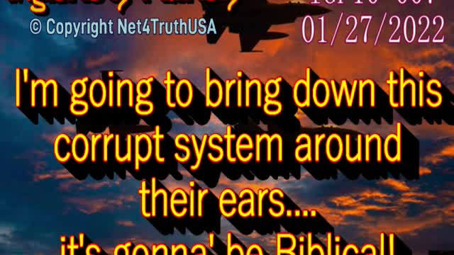 IGP10 007 - I'm gonna bring down the whole corrupt system - it's gonna be Biblical