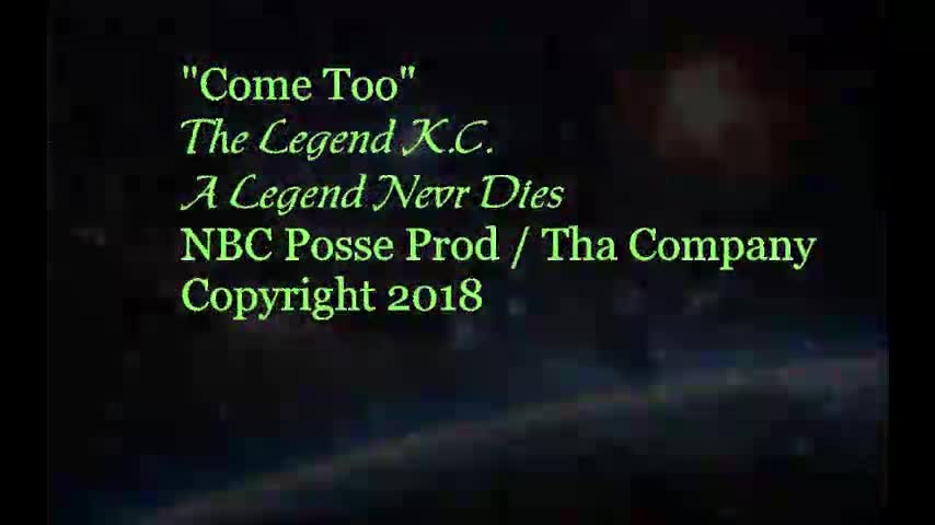 "Come Too" from the "A Legend Never Dies" album by The Legend Kc