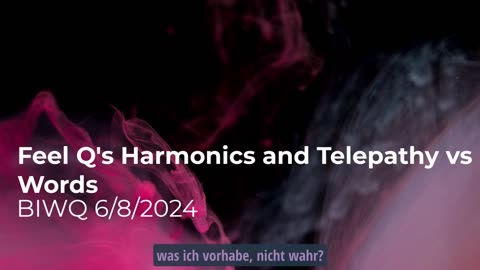 Q's Harmoniks und Telepathie fühlen, im Gegensatz zu Wörtern