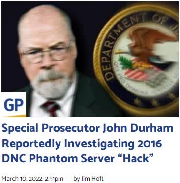 John Durham Reportedly Investigating 2016 DNC Phantom Server “Hack”