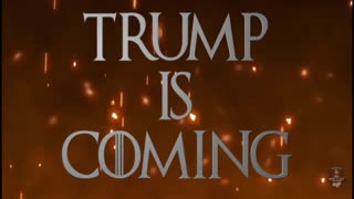 Trump Is Coming