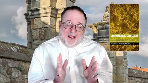 Understanding Colossians - Episode #5