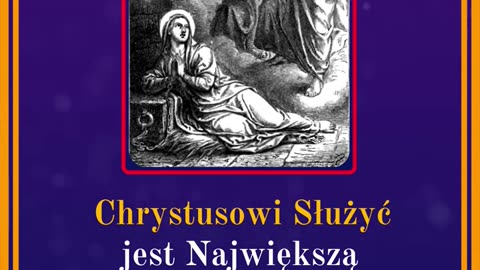 Chrystusowi Służyć jest Największą Wolnością i Najwyższem Szlachectwem? | 05 Luty