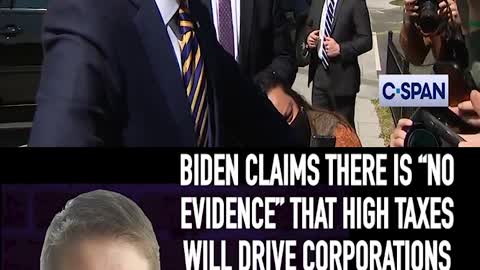 BIDEN: 'NO EVIDENCE' THAT HIGH TAXES WILL DRIVE CORPORATIONS OUT OF THE COUNTRY