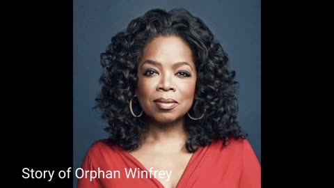 Story of Orphan Winfrey