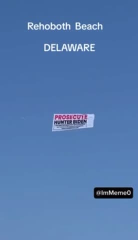 "Prosecute Hunter Biden" Sign Seen Flying Over Joe Biden's Beach Home in Rehoboth Beach, DE