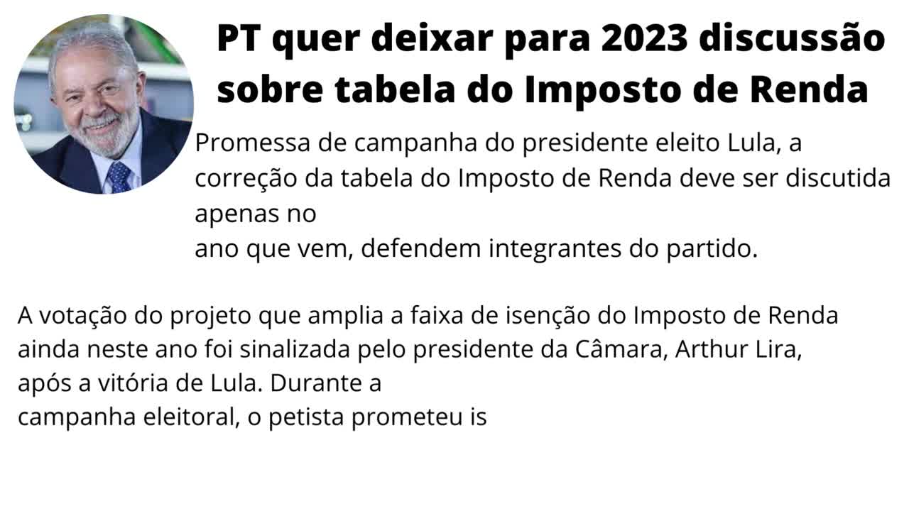 Lula quer deixar para 2023 discussão sobre tabela do Imposto de Renda