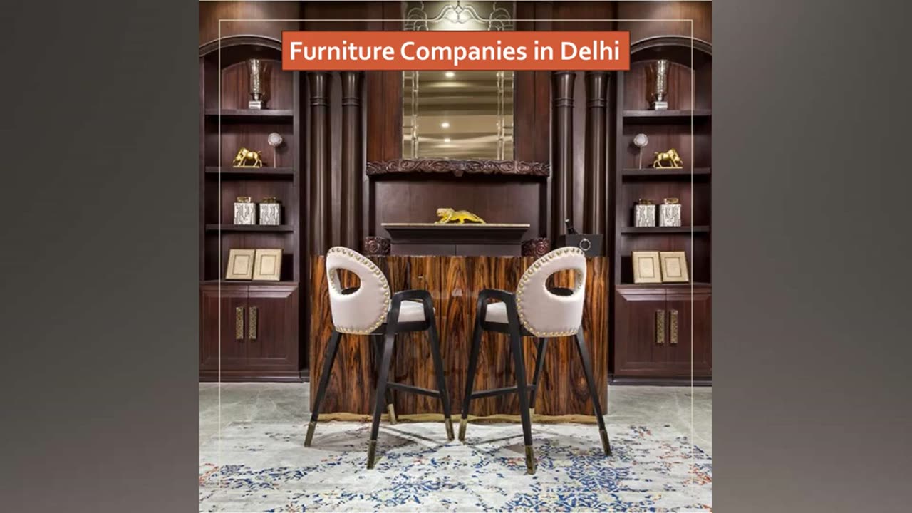 Furniture Companies in Delhi