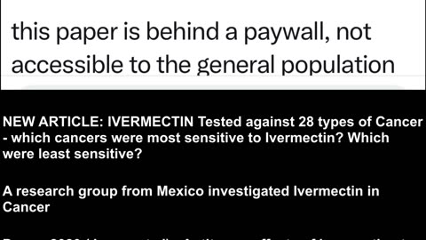 NEW ARTICLE - IVERMECTIN Tested against 28 types of Cancer