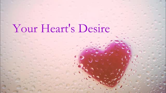 How to Get Your Heart's Desire