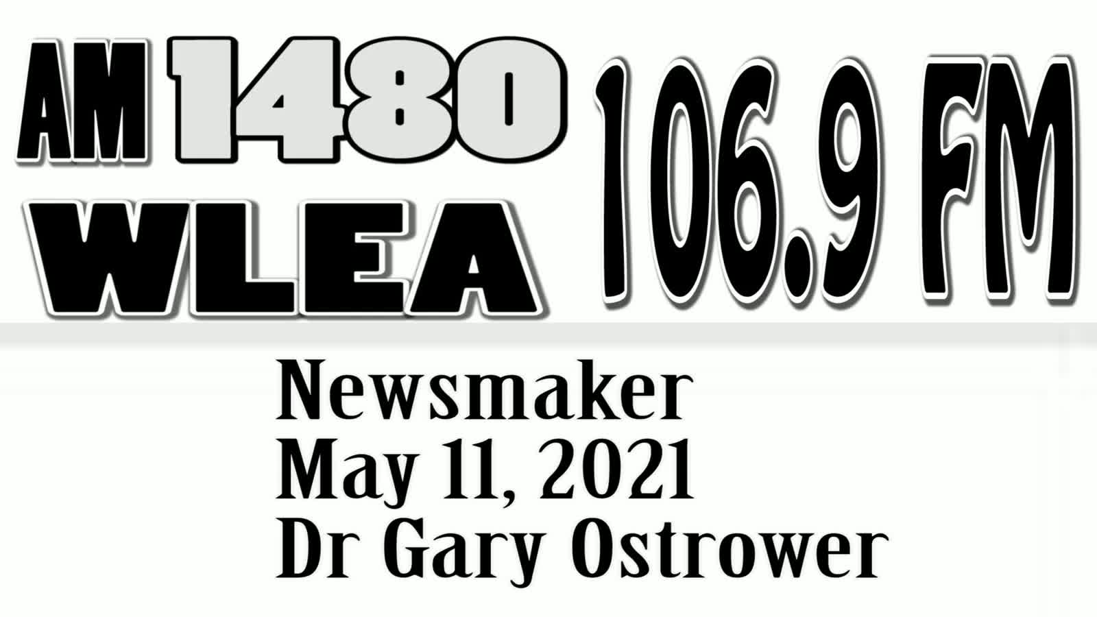 Wlea Newsmaker, May 11, 2021, Dr Gary Ostrower