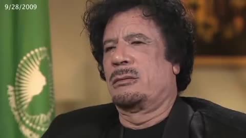 Gadhafi: "I am the leader of a revolution, not a country" (2009)