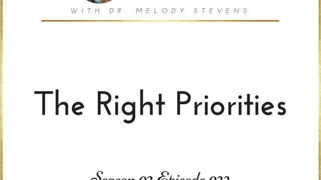 Healthy Christian Women Podcast (Season 2) Episode 22-The Right Priorities