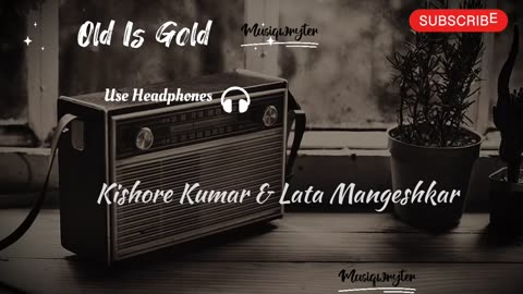 Kishore ,Lata Mangeshkar & R D barman | Old Is Gold |